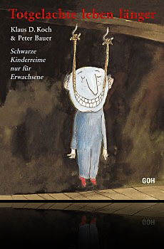 Totgelachte leben l&auml;nger, Klaus D. Koch & Peter Bauer